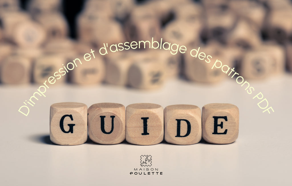 Guide rapide d'impression et d'assembage des patrons PDF